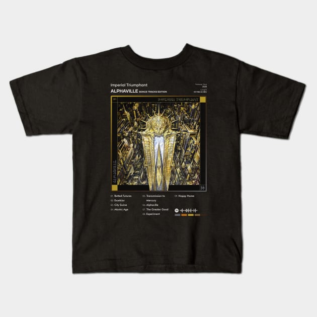 Imperial Triumphant - Alphaville (Bonus Tracks Edition) Tracklist Album Kids T-Shirt by 80sRetro